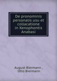 De pronominis personalis usu et collacatione in Xenophontis Anabasi