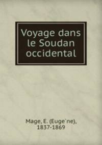 Voyage dans le Soudan occidental