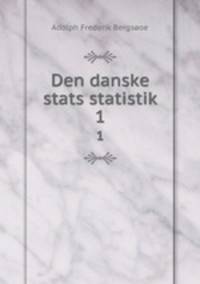 Den danske stats statistik. 1