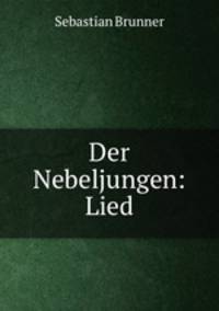 Der Nebeljungen: Lied