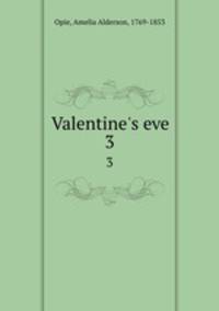 Valentine`s eve. 3