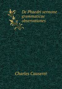 De Phaedri sermone grammaticae observationes