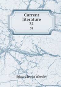 Current literature. 31