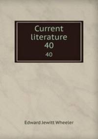 Current literature. 40