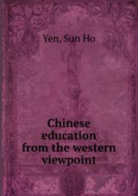 Chinese education from the western viewpoint