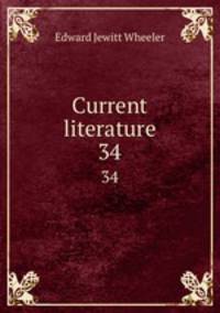 Current literature. 34
