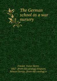 The German school as a war nursery