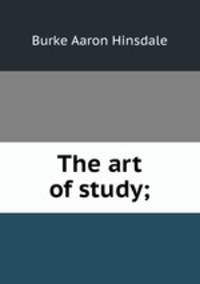 The art of study;