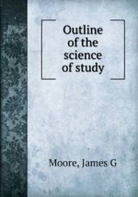 Outline of the science of study