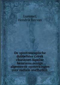 De spectroscopische dubbelster Greek character Aquilae benevens eenige algemeene opmerkingen over radiale snelheden