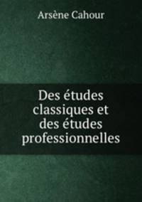 Des tudes classiques et des tudes professionnelles