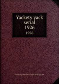 Yackety yack serial. 1926