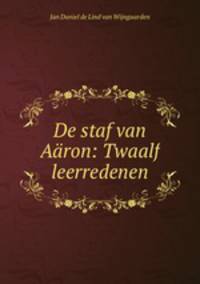 De staf van Aron: Twaalf leerredenen