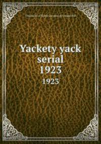 Yackety yack serial. 1923