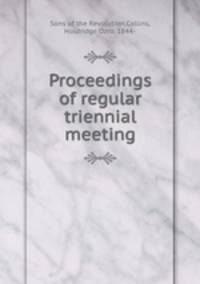 Proceedings of regular triennial meeting