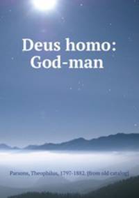 Deus homo: God-man