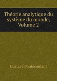 Thorie analytique du systme du monde, Volume 2
