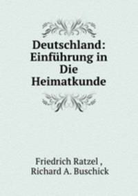 Deutschland: Einfhrung in Die Heimatkunde