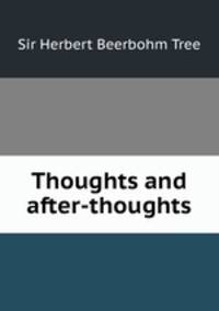 Thoughts and after-thoughts
