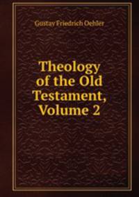 Theology of the Old Testament, Volume 2