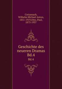 Geschichte des neueren Dramas. Bd.4