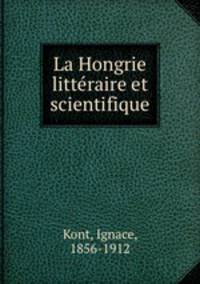 La Hongrie littraire et scientifique