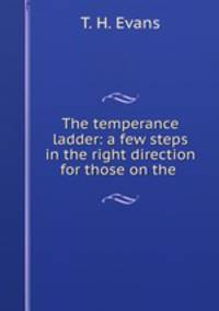The temperance ladder: a few steps in the right direction for those on the .