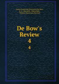 De Bow`s Review. 4