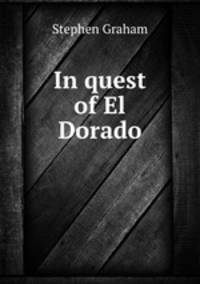 In quest of El Dorado