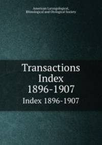 Transactions. Index 1896-1907