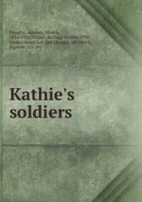 Kathie`s soldiers