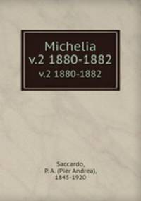 Michelia. v.2 1880-1882