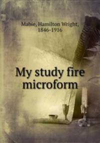 My study fire microform