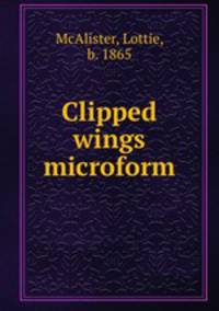 Clipped wings microform