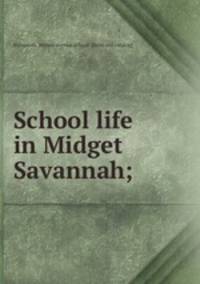School life in Midget Savannah;