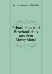 Erbauliches und Beschauliches aus dem Morgenland