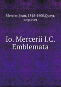 Io. Mercerii I.C. Emblemata