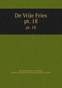 De Vrije Fries. pt. 18