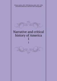 Narrative and critical history of America. 1