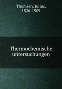 Thermochemische untersuchungen