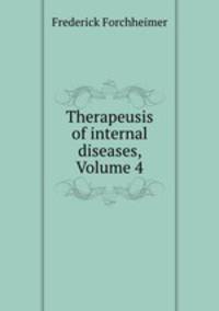 Therapeusis of internal diseases, Volume 4