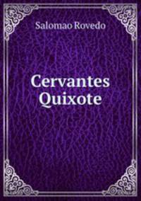 Cervantes & Quixote