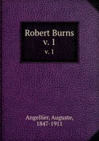 Robert Burns. v. 1