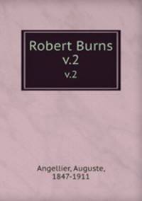 Robert Burns. v.2