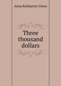 Three thousand dollars