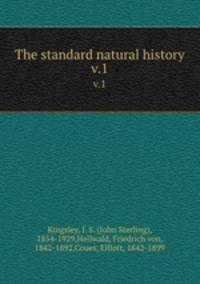 The standard natural history. v.1