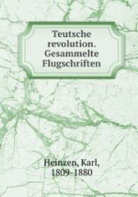 Teutsche revolution. Gesammelte Flugschriften