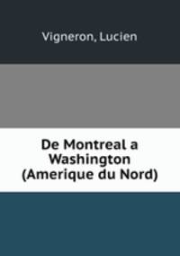 De Montreal a Washington (Amerique du Nord)