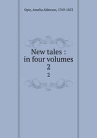 New tales : in four volumes. 2