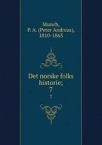 Det norske folks historie;. 7